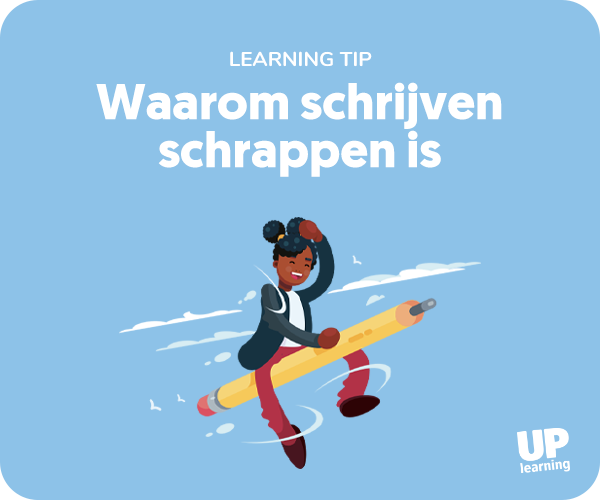 Learning Tip - Waarom-schrijven-schrappen-is